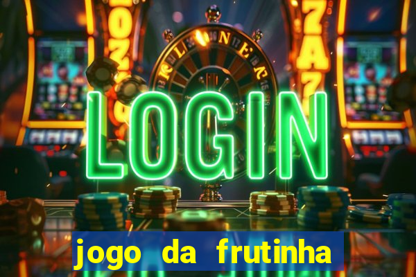 jogo da frutinha que paga no pix